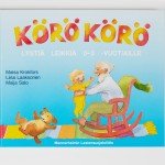 Pirjo Latvalan ja Timo Leskelän suosittu Körö körö (1991) sisälsi loruja ja pieniä lauluja. Siitä otettiin uusi painos vielä vuonna 2001. Kirjan perinteiset tuutulaulut yhdistivät sukupolvia.