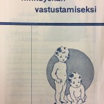 Hinkuyskä oli vakava lastentauti, joka vielä 1930-luvulla saattoi johtaa kuolemaan. MLL:n valistusvihkonen kertoi taudin hoidosta.