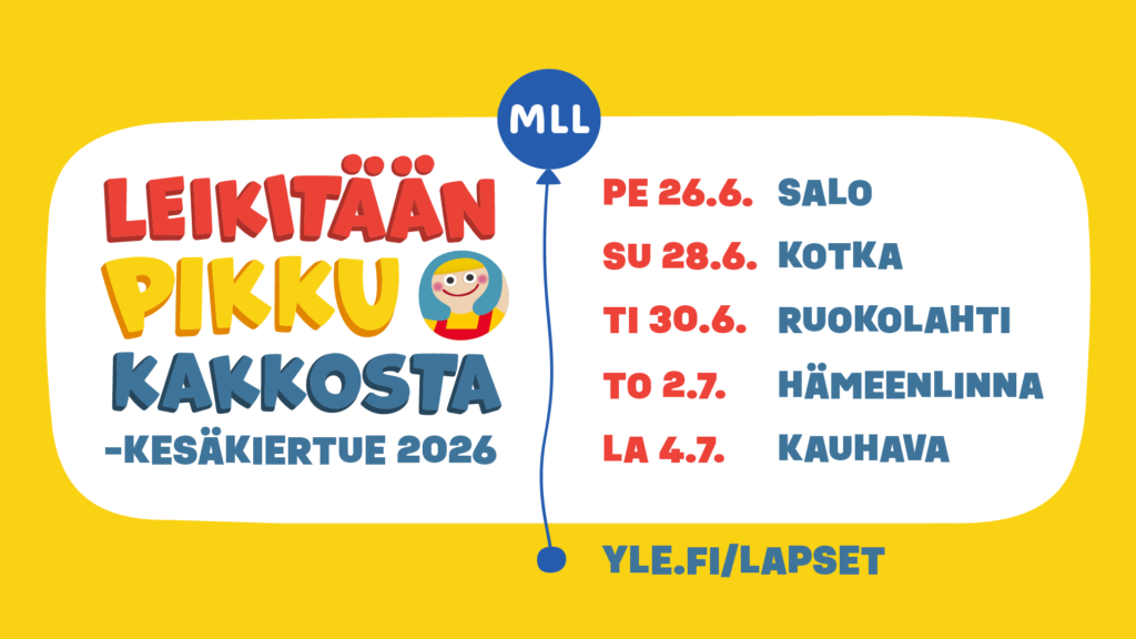 Kuvassa tekstinä kiertueen paikkakunnat ja ajankohdat: Pe 26.6. Salo, su 28.6. Kotka, ti 30.6. Ruokolahti, to 2.7. Hämeenlinna, la 4.7. Kauhava. Yle.fi/lapset